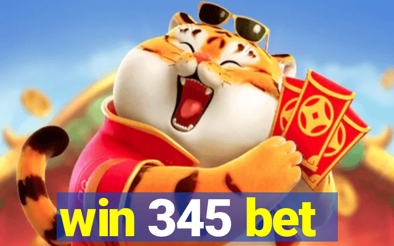 win 345 bet